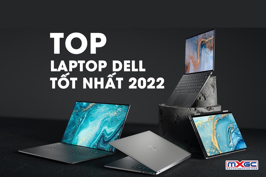 Top 10 Laptop Dell Tốt Nhất 2022 (Mẫu Mới Nhất) | Máy Xấu Giá Cao